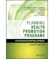 Planning Health Promotion Programs: An Intervention Mapping Approach, 4th Edition