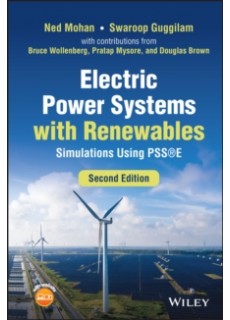 Electric Power Systems with Renewables : Simulations Using PSSE